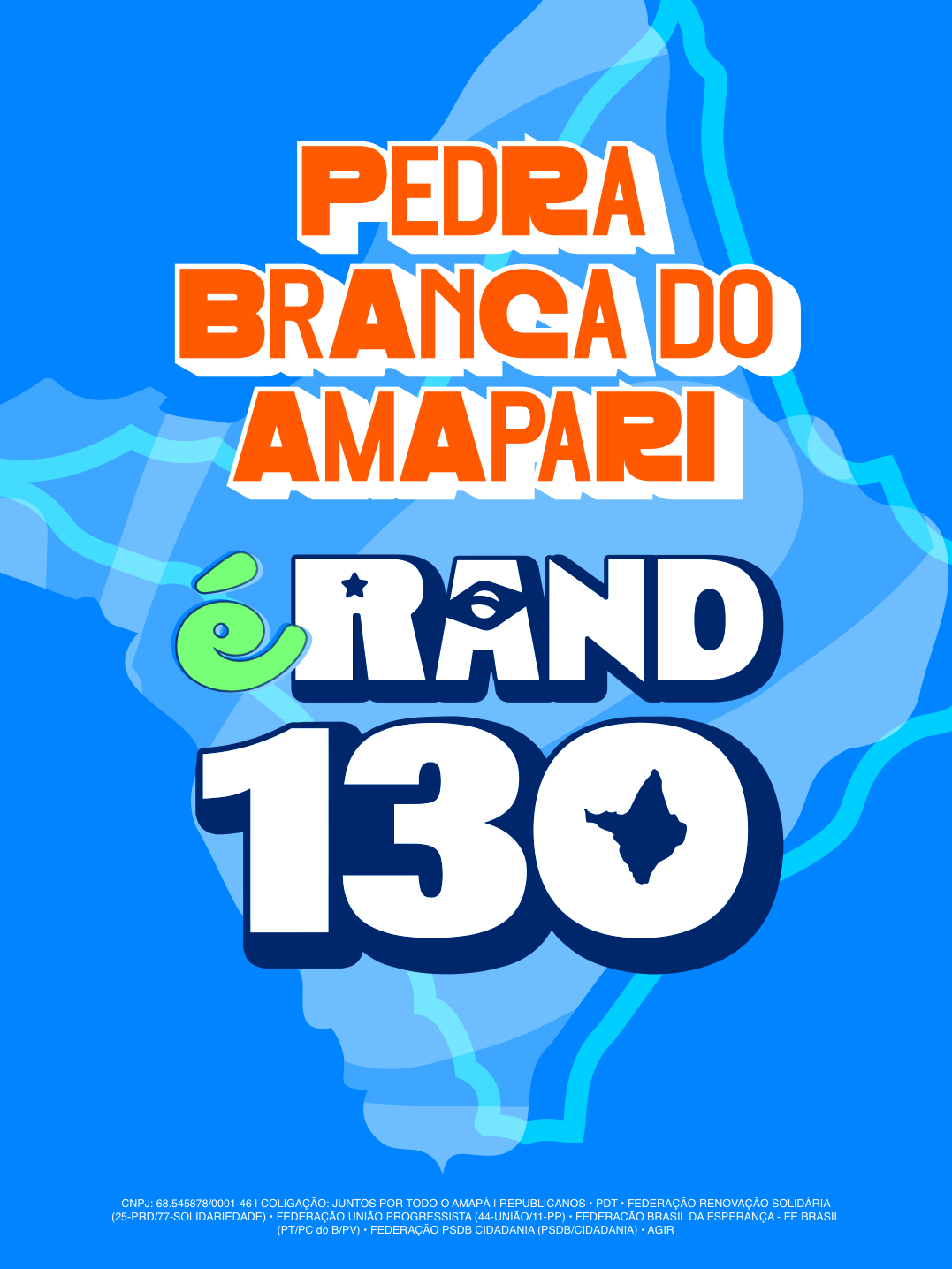 Arte da campanha para Pedra Branca do Amapari
